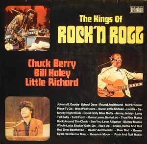 Chuck Berry : Chuck Berry, Bill Haley, Little Richard ‎– The Kings Of Rock'n Roll